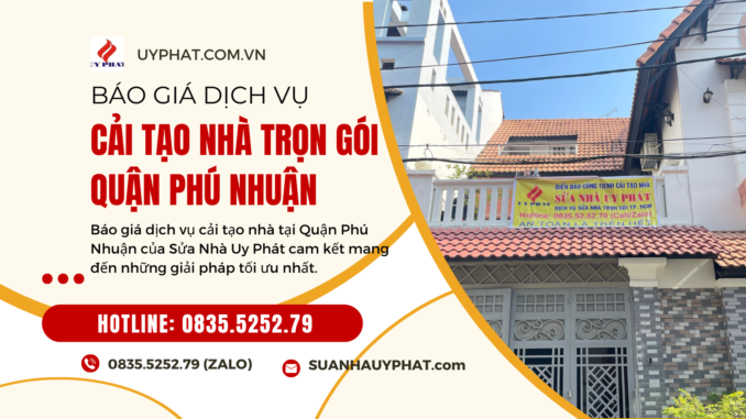 BÁO GIÁ CẢI TẠO NHÀ Quận Phú Nhuận