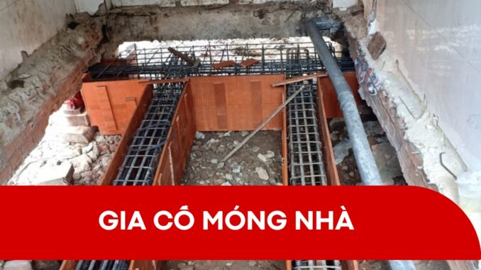 Gia cố móng nhà