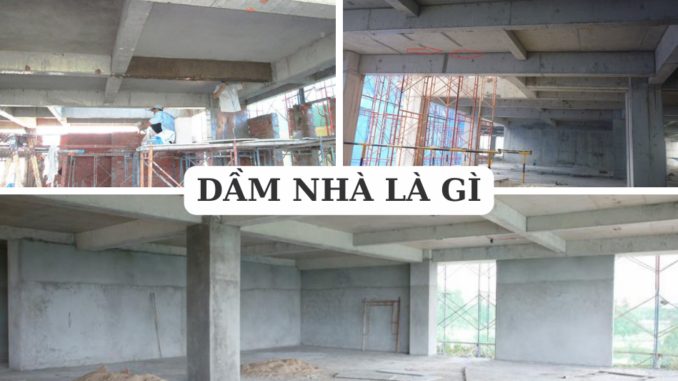 Dầm nhà là gì